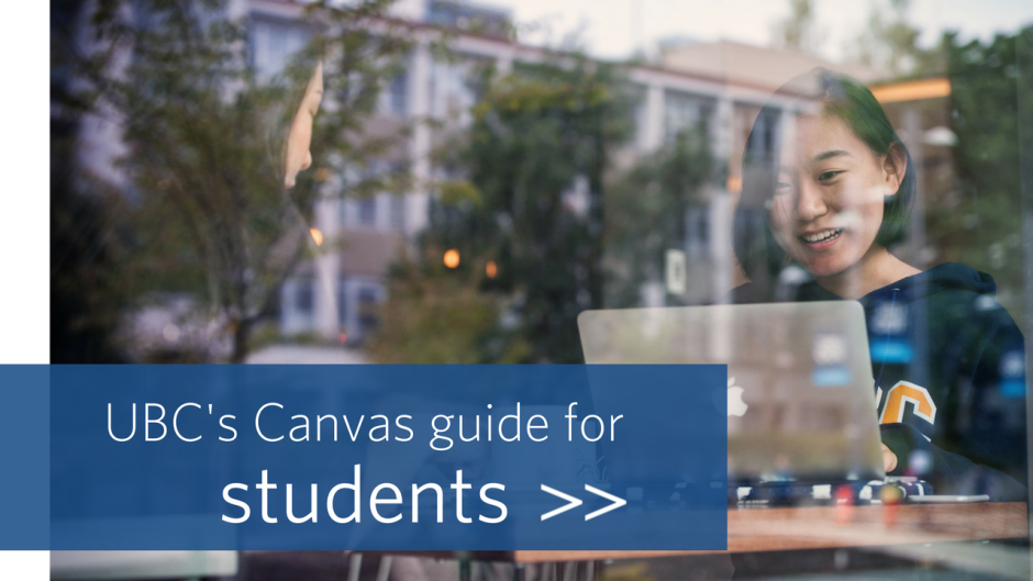 Access UBC's student guide to Canvas by clicking here